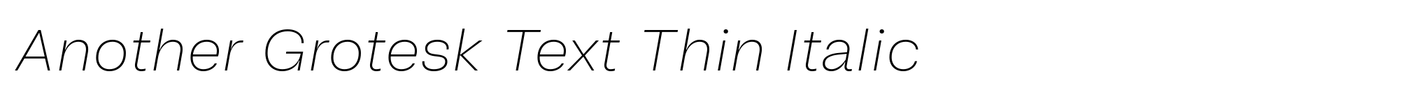Another Grotesk Text Thin Italic image